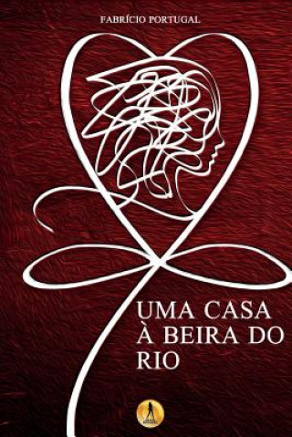Könyv Uma Casa ? Beira do Rio 