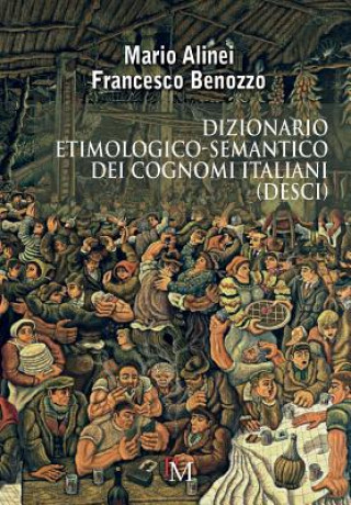 Kniha Dizionario etimologico-semantico dei cognomi italiani (DESCI) Mario Alinei