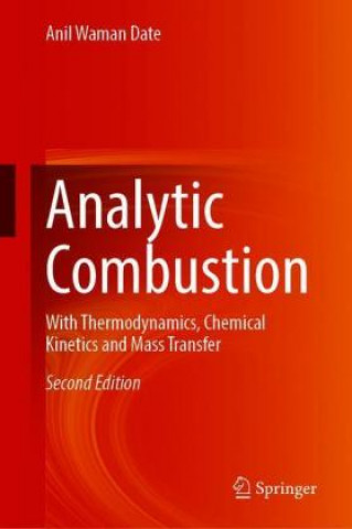 Kniha Analytic Combustion Anil Waman Date