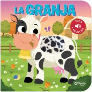 Könyv LA GRANJA - Toca y escucha 