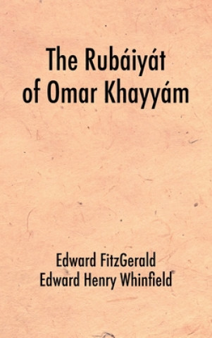 Kniha Rubaiyat of Omar Khayyam Edward Henry Winfield