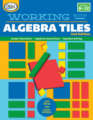 Carte Working with Algebra Tiles, 2nd Edition 