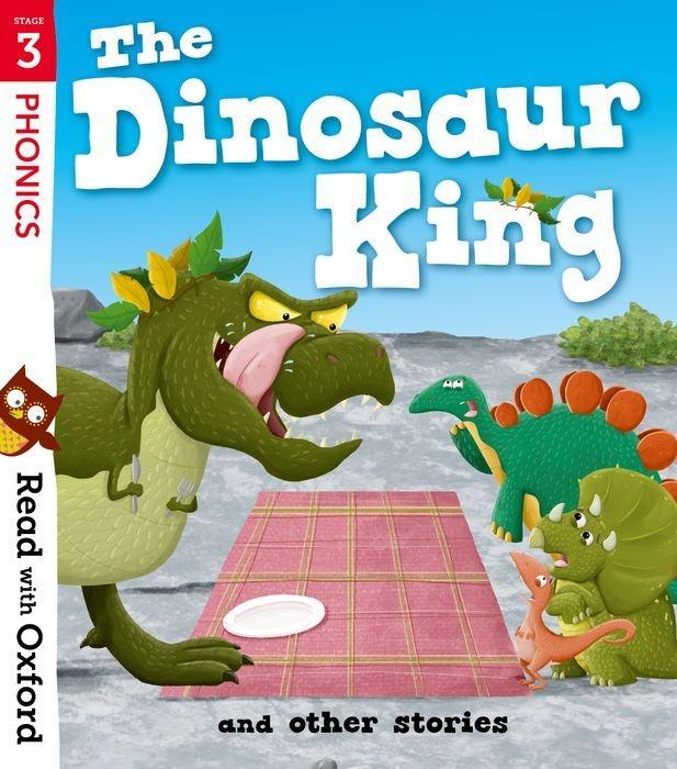 Könyv Read with Oxford: Stage 3: The Dinosaur King and Other Stories Teresa Heapy