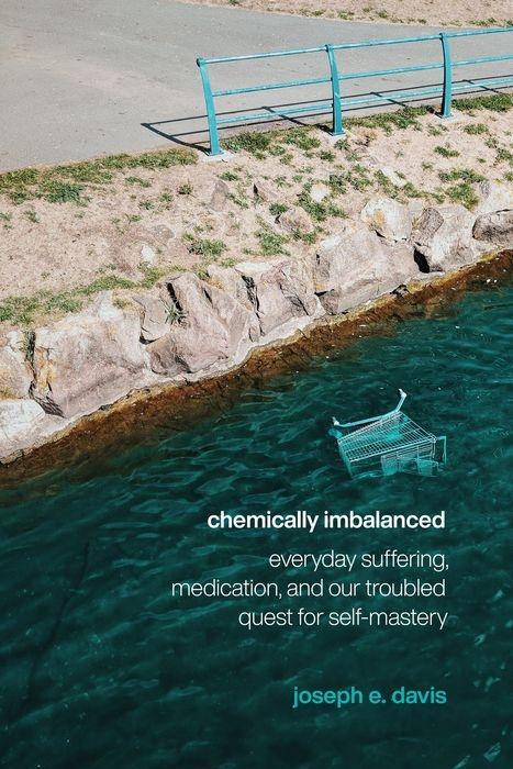 Knjiga Chemically Imbalanced Joseph E Davis