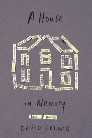 Libro House in Memory David Helwig