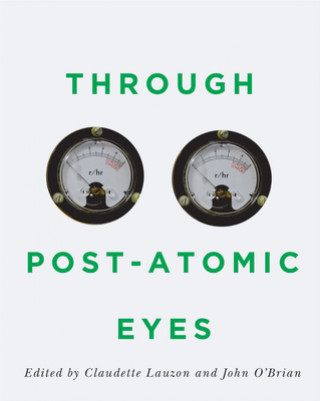 Book Through Post-Atomic Eyes John O'Brian