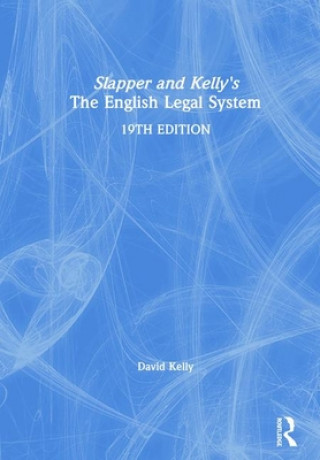 Carte Slapper and Kelly's The English Legal System Kelly