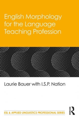 Carte English Morphology for the Language Teaching Profession Laurie Bauer