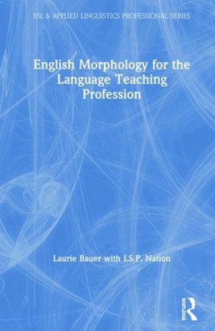 Carte English Morphology for the Language Teaching Profession Laurie Bauer