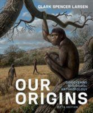 Buch Our Origins Clark Spencer Larsen