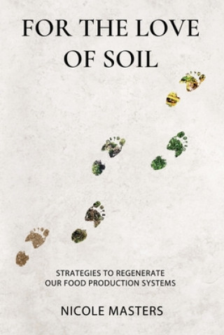 Könyv For the Love of Soil 