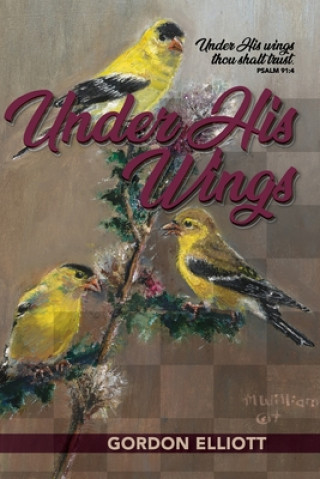 Knjiga Under His Wings Mary Elliott Williams