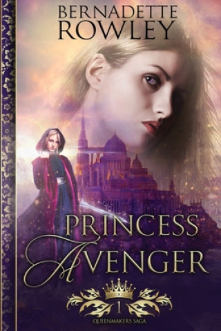 Knjiga Princess Avenger Bernadette Rowley
