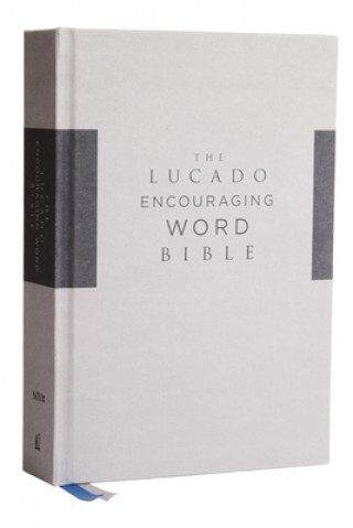 Kniha Niv, Lucado Encouraging Word Bible, Gray, Cloth Over Board, Comfort Print: Holy Bible, New International Version Max Lucado