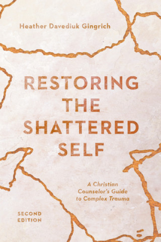 Книга Restoring the Shattered Self 