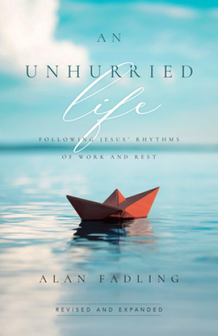 Könyv Unhurried Life 