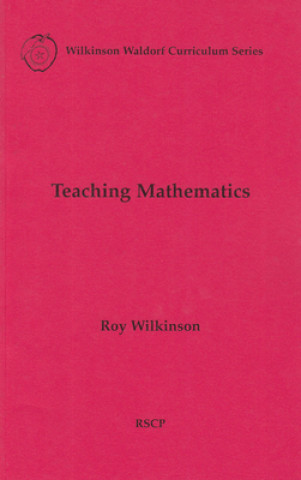 Knjiga Teaching Mathematics Roy Wilkinson