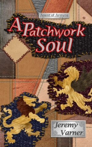 Knjiga A Patchwork Soul Jeremy Varner