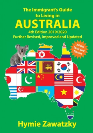 Könyv Immigrant's Guide to Living in Australia 