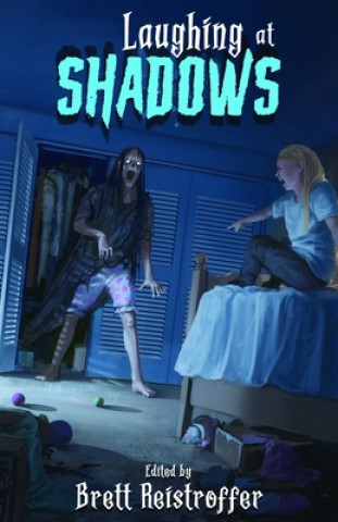 Buch Laughing at Shadows Brett Reistroffer