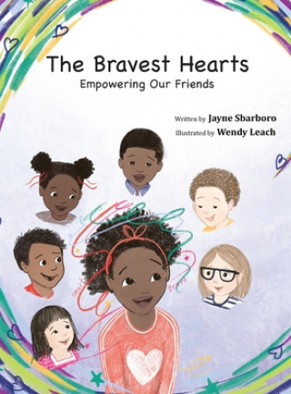 Boek The Bravest Hearts: Empowering Our Friends Wendy Leach