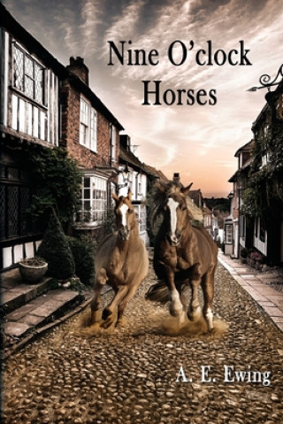 Könyv Nine O'Clock Horses 