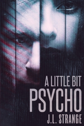 Könyv Little Bit Psycho 