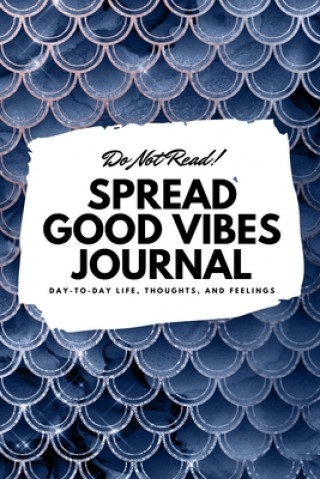 Carte Do Not Read! Spread Good Vibes Journal 