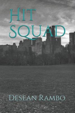 Knjiga Hit Squad Desean Rambo