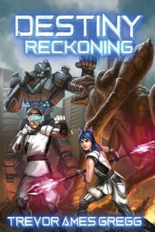 Knjiga DESTINY RECKONING Trevor Ames Gregg