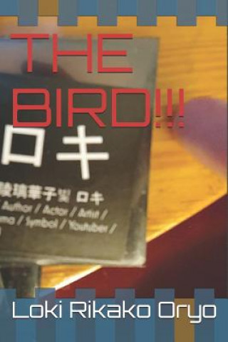 Knjiga The Bird!!! Loki Rikako Oryo