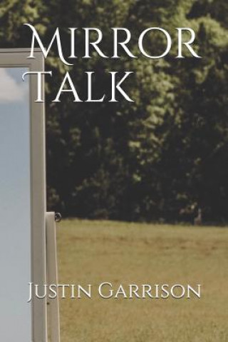 Knjiga Mirror Talk Justin Garrison