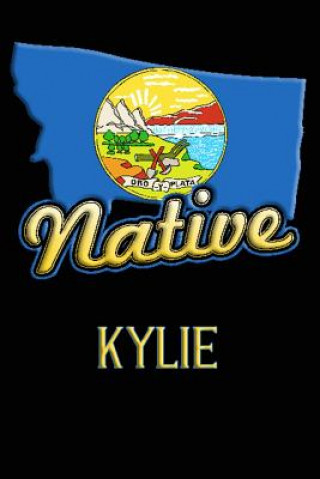 Kniha Montana Native Kylie: College Ruled Composition Book Jason Johnson