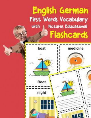 Kniha English German First Words Vocabulary with Pictures Educational Flashcards: Fun flash cards for infants babies baby child preschool kindergarten toddl Brighter Zone