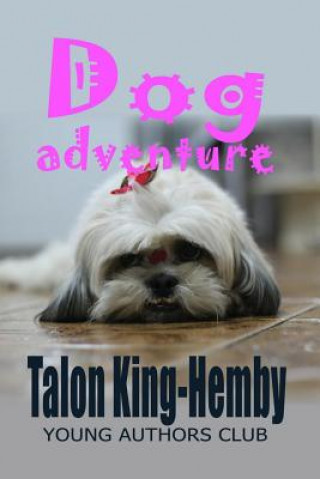 Книга Dog Adventure Dan Alatorre