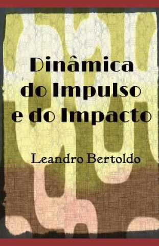 Boek Dinâmica do Impulso e do Impacto Leandro Bertoldo