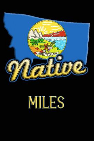 Kniha Montana Native Miles: College Ruled Composition Book Jason Johnson