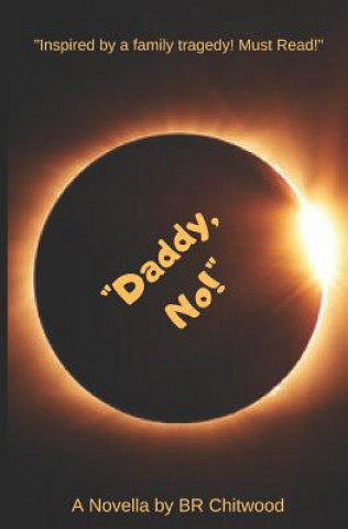 Boek Daddy, No! B R Chitwood