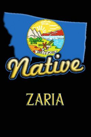 Kniha Montana Native Zaria: College Ruled Composition Book Jason Johnson