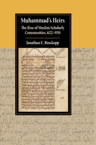 Książka Muhammad's Heirs Jonathan E. (Pennsylvania State University) Brockopp