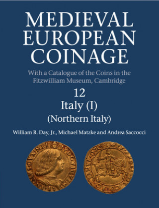 Книга Medieval European Coinage: Volume 12, Northern Italy Day