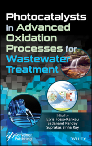 Kniha Photocatalysts in Advanced Oxidation Processes for  Wastewater Treatment Sadanand Pandey