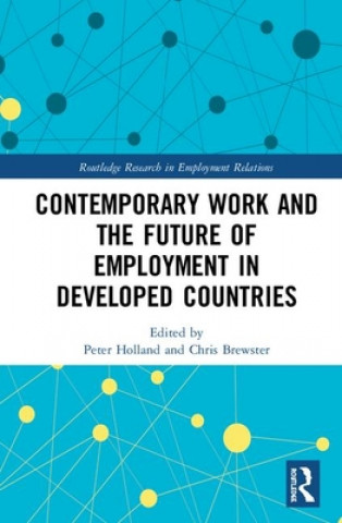 Książka Contemporary Work and the Future of Employment in Developed Countries 