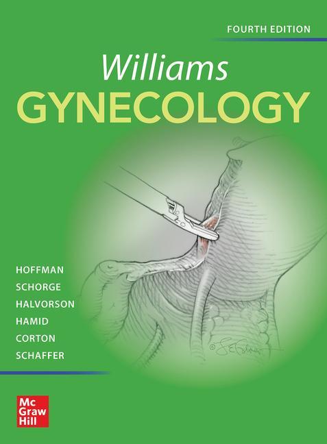 Carte Williams Gynecology, Fourth Edition John O. Schorge