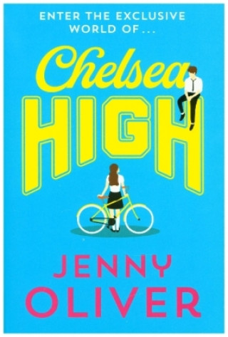 Kniha Chelsea High Jenny Oliver
