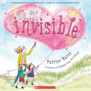 Carte Le Fil Invisible = The Invisible String Joanne Lew-Vriethoff