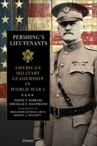 Carte Pershing's Lieutenants Holt D. Theis