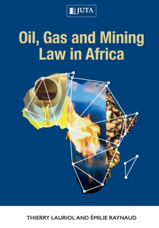 Kniha Oil, gas and mining law in Africa Emilie Raynaud