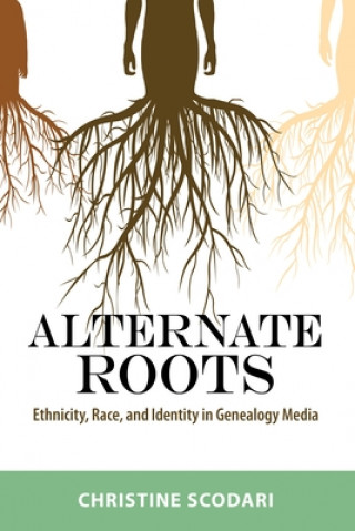 Könyv Alternate Roots Christine Scodari