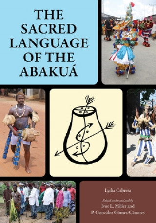 Kniha Sacred Language of the Abakua Lydia Cabrera